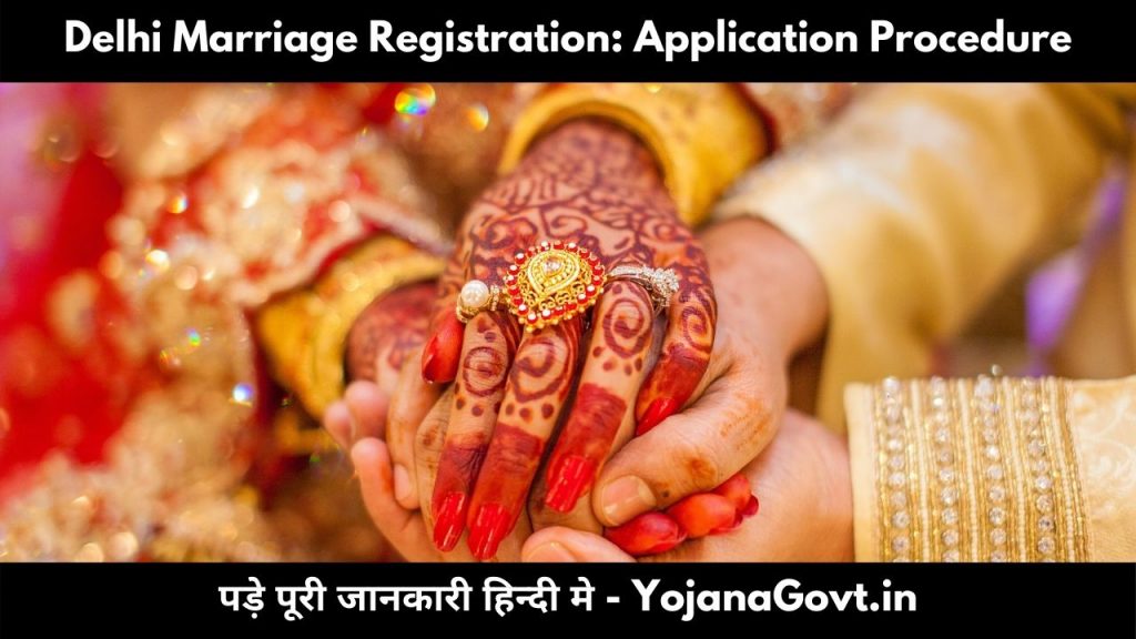 Delhi Marriage Registration: Application Procedure