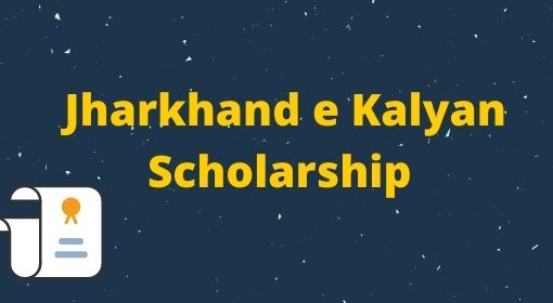 Jharkhand E Kalyan Scholarship