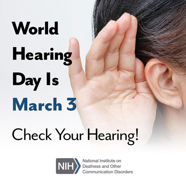 World Hearing Day is March 3: Get your hearing checked | NIDCD