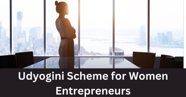 Udyogini Scheme for Women Entrepreneurs 2023