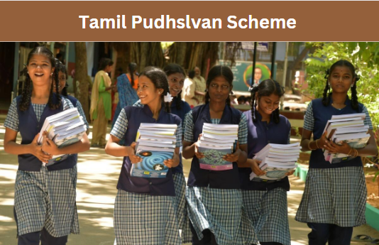 Tamil Pudhslvan Scheme