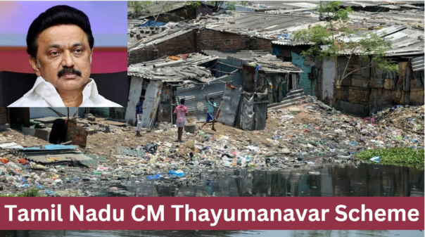 Tamil Nadu CM Thayumanavar Scheme 2024